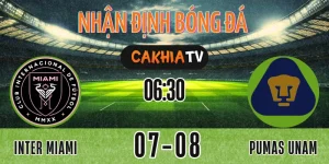 Soi Kèo Inter Miami vs Pumas UNAM (06/08): Vé Vào Tứ Kết Gọi Tên Ai?