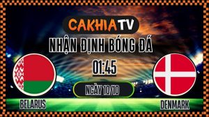Nhận định Belarus vs Denmark – Vòng loại World Cup (01:45, 09/10): Khách Tạo Lợi Thế